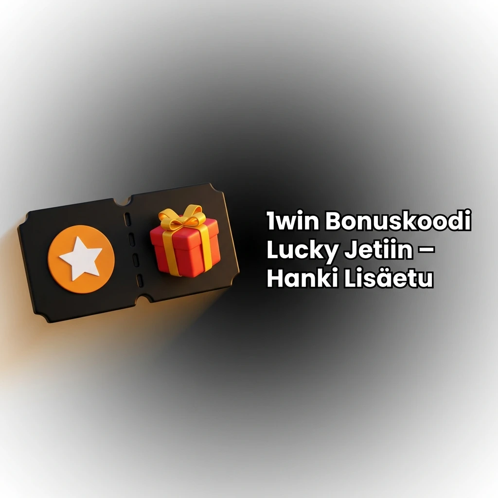 1win bonuskoodi Lucky Jet -peliin – syötä koodi 1WIN rekisteröityessä ja aktivoi tervetuliaisetu
