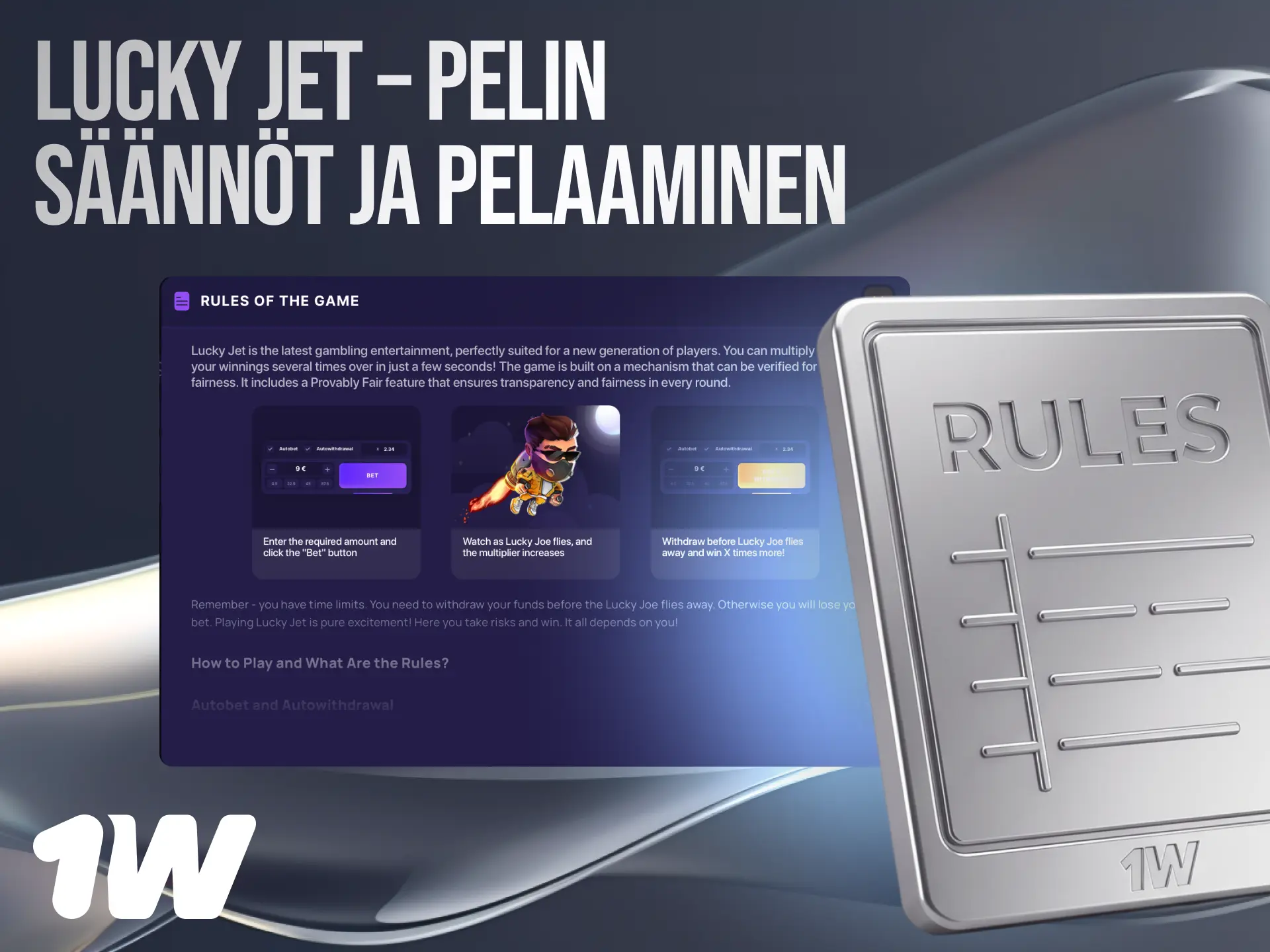 Lucky Jet pelin säännöt 1w Suomessa: aseta panos, seuraa nousevaa kerrointa ja lunasta ennen romahdusta.